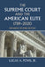 The Supreme Court and the American Elite, 1789-2020 by Lucas A. Powe