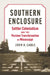 Southern Enclosure: Settler Colonialism and the Postwar Transformation of Mississippi by John H. Cable