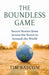 The Boundless Game: Soccer Stories from Across the Street to Around the World by Tim Bascom