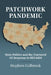 Patchwork Pandemic: State Politics and the Fractured US Response to HIV/AIDS by Stephen Colbrook