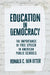 Education in Democracy: The Importance of Free Speech in American Public Schools by Ronald C. Den Otter
