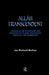 Allah Transcendent: Studies in the Structure and Semiotics of Islamic Philosophy, Theology and Cosmology by Ian Richard Netton