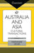 Australia and Asia: Cultural Transactions by Maryanne Dever