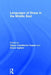 Languages of Dress in the Middle East by Bruce Ingham