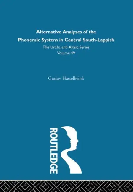 Alternative Analysis of the Phonemic System in Central South-Lappish by Hasselbrink Gustav