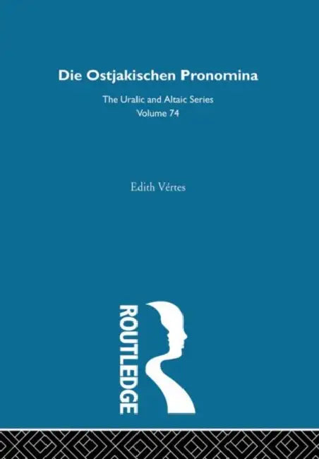 Die Ostjakischen Pronomina by Vertes Edith