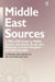 Middle East Sources: A Melcom Guide to Middle Eastern and Islamic Books and Materials in the United Kingdom and Irish Libraries by Ian Richard Netton