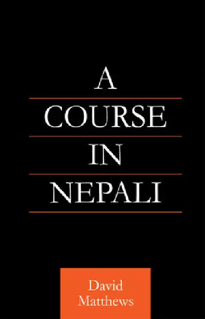 A Course in Nepali by David Matthews