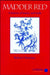 Madder Red: A History of Luxury and Trade by Robert Chenciner