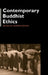 Contemporary Buddhist Ethics by Damien Keown