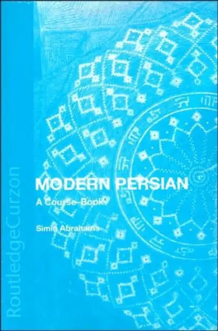 Modern Persian: A Course-Book by Simin Abrahams