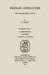 Persian Literature - A Biobibliographical Survey: A. Lexicography. B. Grammar. C. Prosody and Poetics. by C. A. Storey