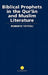 Biblical Prophets in the Qur'an and Muslim Literature by Roberto Tottoli