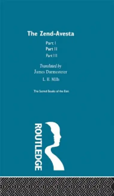 The Zend Avesta by Frederich Max Muller