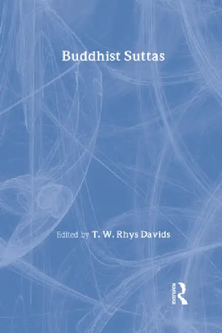 Buddhist Suttas by F. Max Muller