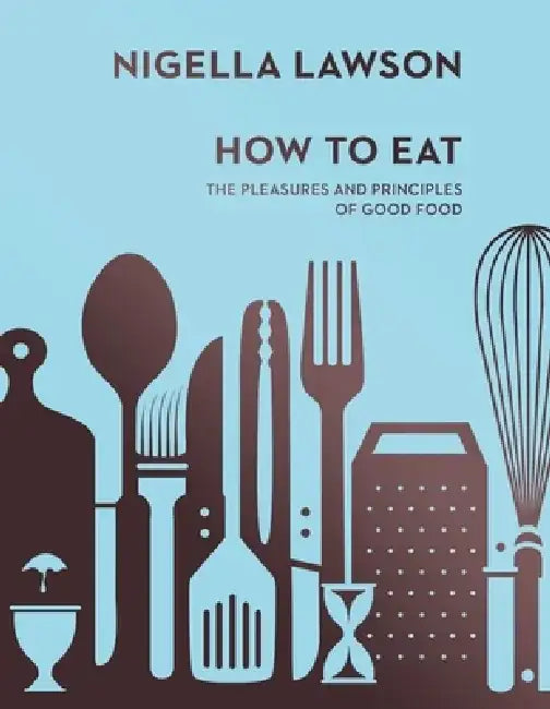 How To Eat by Nigella Lawson
