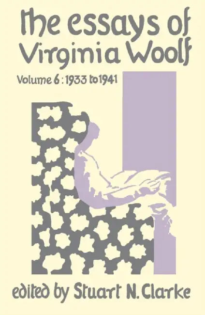 Essays Virginia Woolf Vol.6 by Virginia Woolf