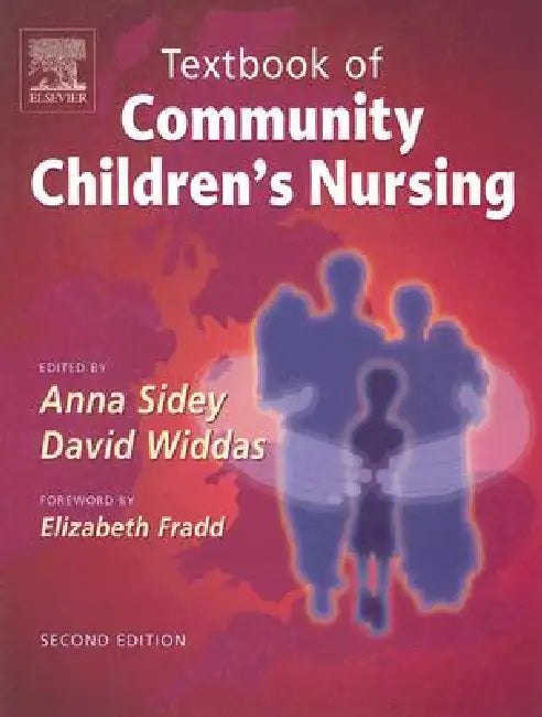 Textbook of Community Children's Nursing by Anna Sidey, David Widdas