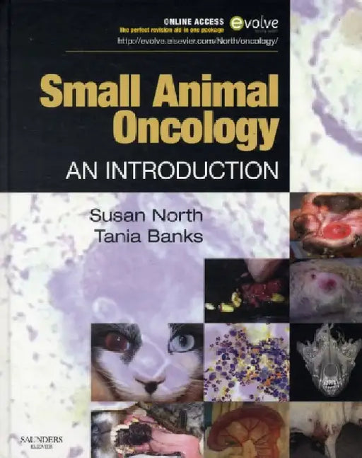 Small Animal Oncology: An Introduction [With Access Code] by Susan M. North