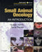 Small Animal Oncology: An Introduction [With Access Code] by Susan M. North