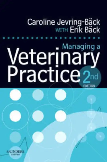 Managing a Veterinary Practice by Caroline Jevring-Back