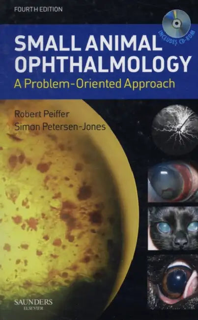 Small Animal Ophthalmology: A Problem-Oriented Approach by Robert L. Peiffer
