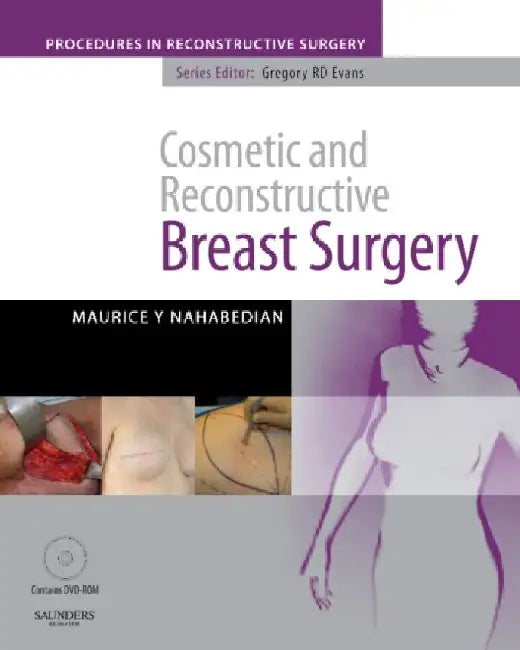 Cosmetic and Reconstructive Breast Surgery [With Dvdrom] by Maurice Y. Nahabedian