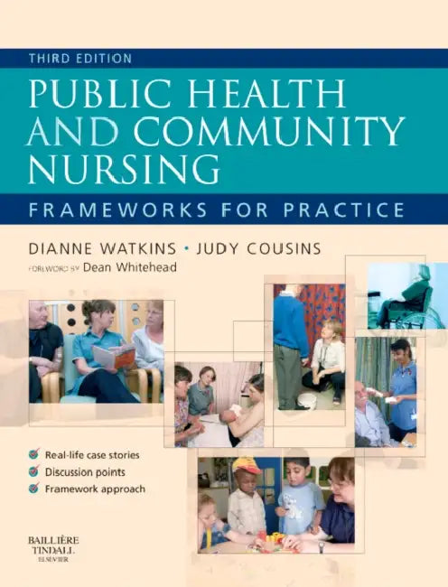Public Health and Community Nursing: Frameworks for Practice by Dianne Watkins, Judy Cousins