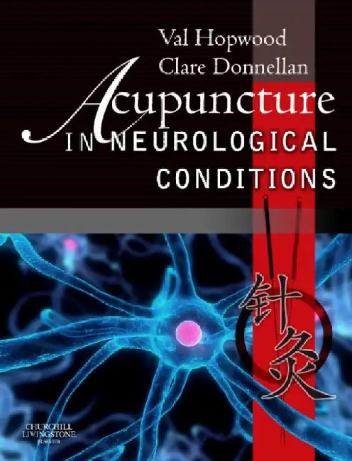 Acupuncture in Neurological Conditions by Katrina (University of Victoria) Sark