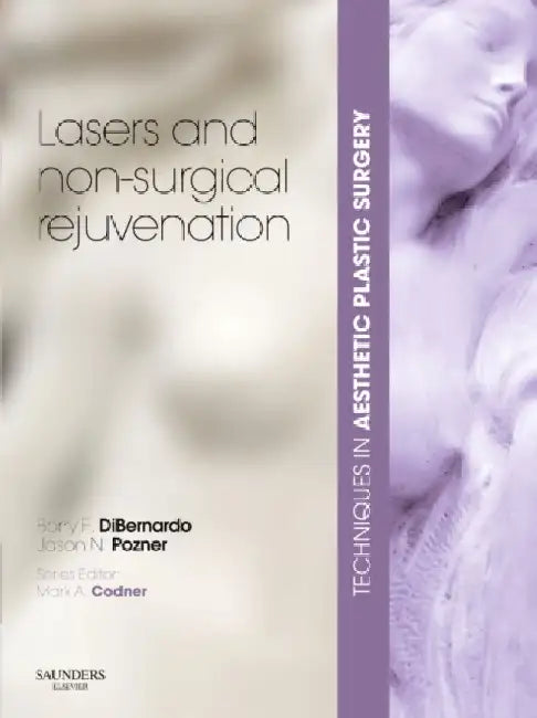Techniques in Aesthetic Plastic Surgery: Lasers and Non-Surgical Rejuvenation, With DVD by Dibernardo