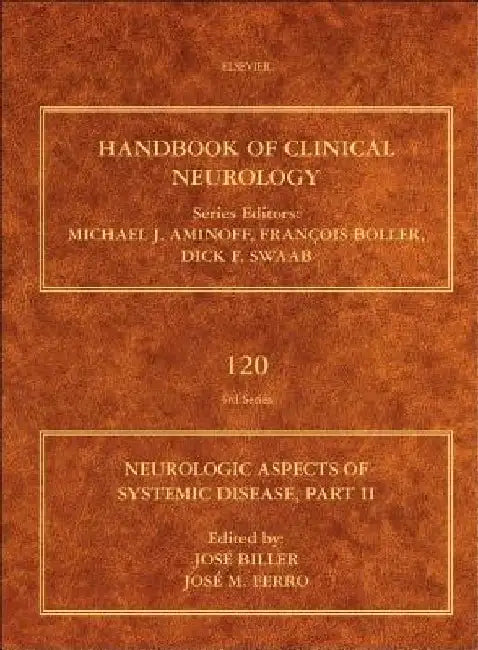 Neurologic Aspects of Systemic Disease, Part II by Jose Biller