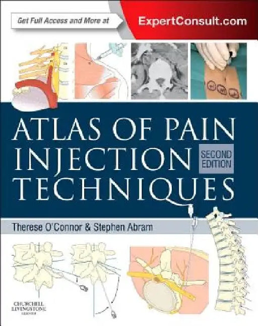 Atlas of Pain Injection Techniques by Therese C. O'Connor