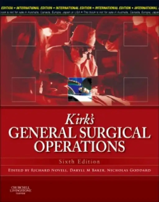 General Surgical Operations, 6e IE by Kirk