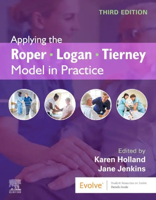 Applying the Roper-Logan-Tierney Model in Practice by Karen Holland