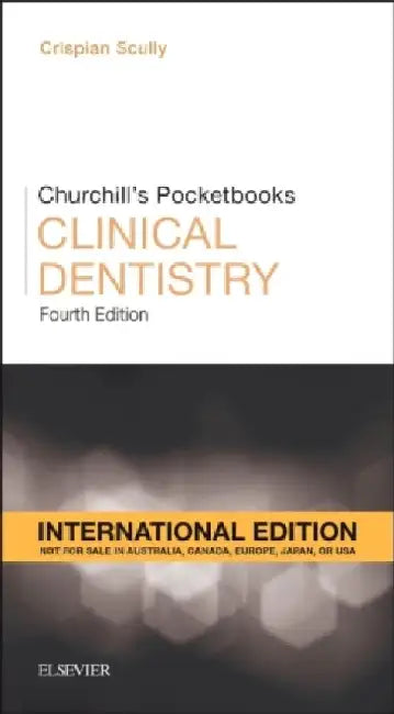 Churchill's Pocketbooks Clinical Dentistry, International Edition by Wolf Holles