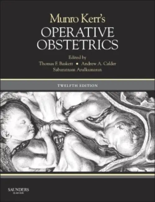 Munro Kerr's Operative Obstetrics by Baskett, Thomas F.