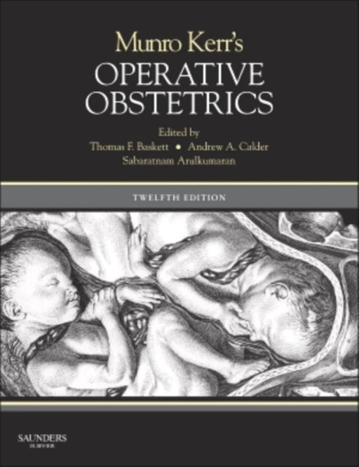 Munro Kerr's Operative Obstetrics by Baskett, Thomas F.