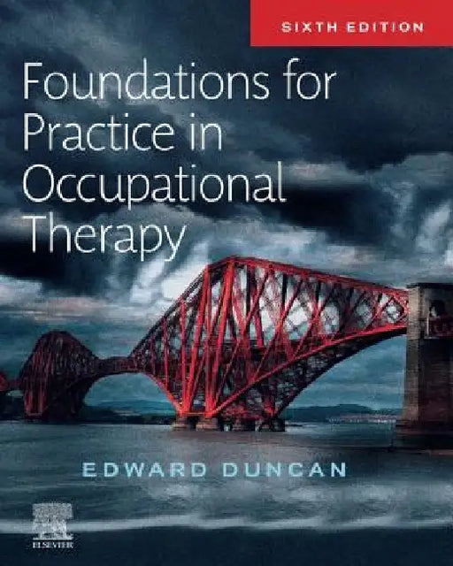 Foundations for Practice in Occupational Therapy by Edward A. S. Duncan