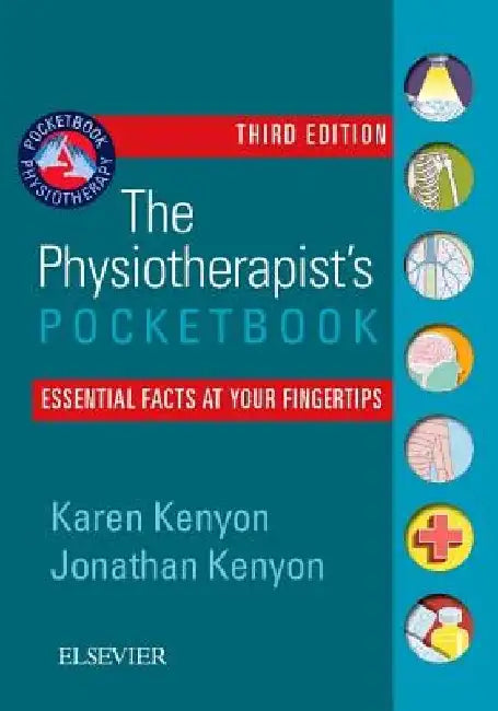 The Physiotherapist's Pocketbook: Essential Facts at Your Fingertips by Karen Kenyon
