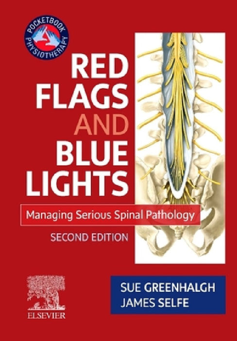 Red Flags and Blue Lights: Managing Serious Spinal Pathology