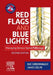 Red Flags and Blue Lights: Managing Serious Spinal Pathology by Sue Greenhalgh