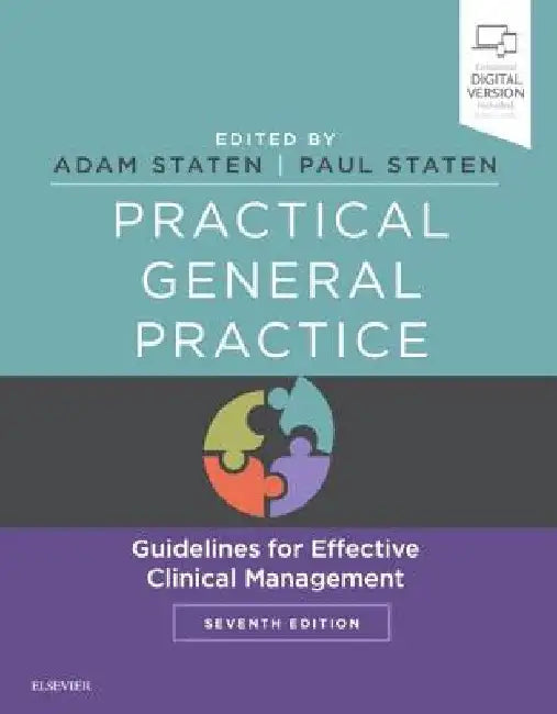 Practical General Practice: Guidelines for Effective Clinical Management by Adam Peter Staten