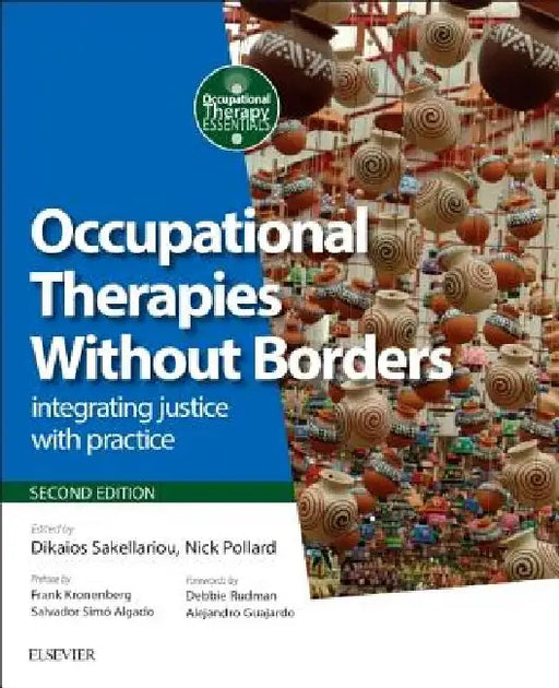 Occupational Therapies Without Borders: Integrating Justice with Practice by Dikaios Sakellariou