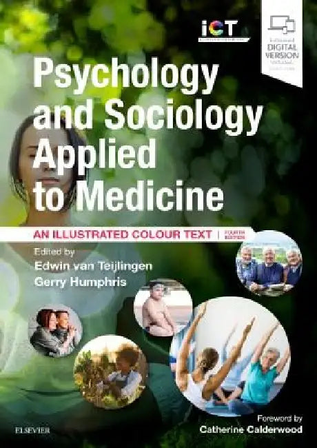 Psychology and Sociology Applied to Medicine: An Illustrated Colour Text by Edwin Van Teijlingen