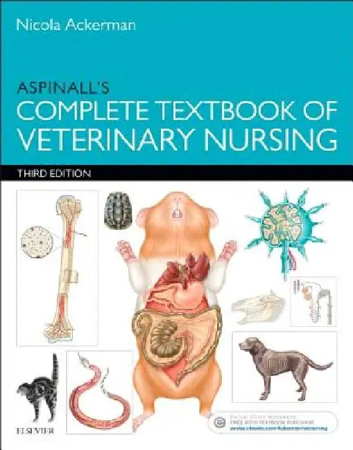 Aspinall's Complete Textbook of Veterinary Nursing by Nicola Ackerman