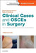 Clinical Cases and Osces in Surgery: The Definitive Guide to Passing Examinations by Manoj Ramachandran