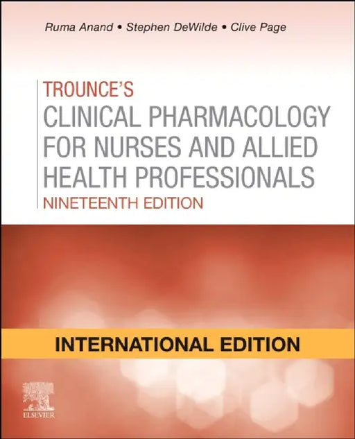 Trounces Pharmacology for Nurses and Allied Health Professionals, International Edition by Page