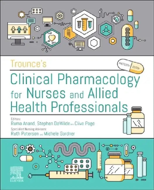 Trounce's Pharmacology for Nurses and Allied Health Professionals by Clive P. Page