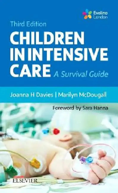 Children in Intensive Care: A Survival Guide by Joanna Davies