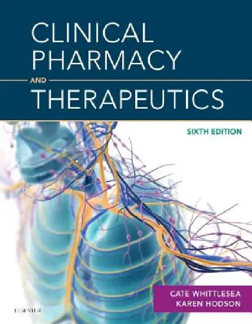 Clinical Pharmacy and Therapeutics by Cate Whittlesea